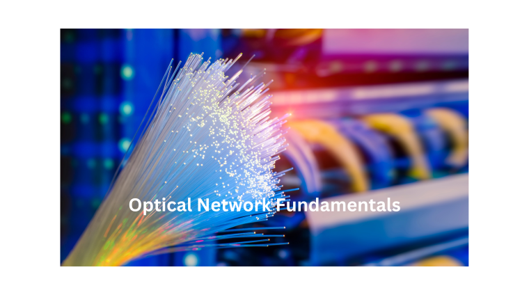 Optical Network Fundamentals